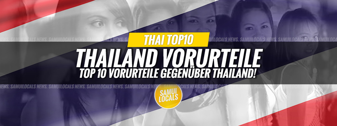 TOP 10 Vorurteile über Thailand