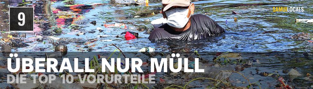 Müll am Rand eines touristischen Ortes in Thailand
