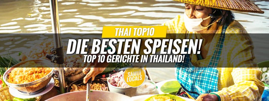 Top 10 Thai-Gerichte, die du probieren musst