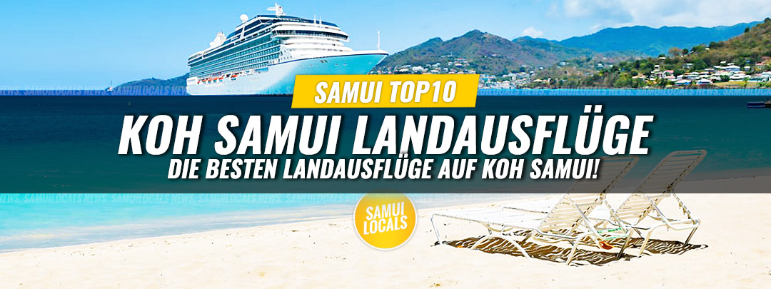 Landausflüge Koh Samui: Top 10 für Kreuzfahrer