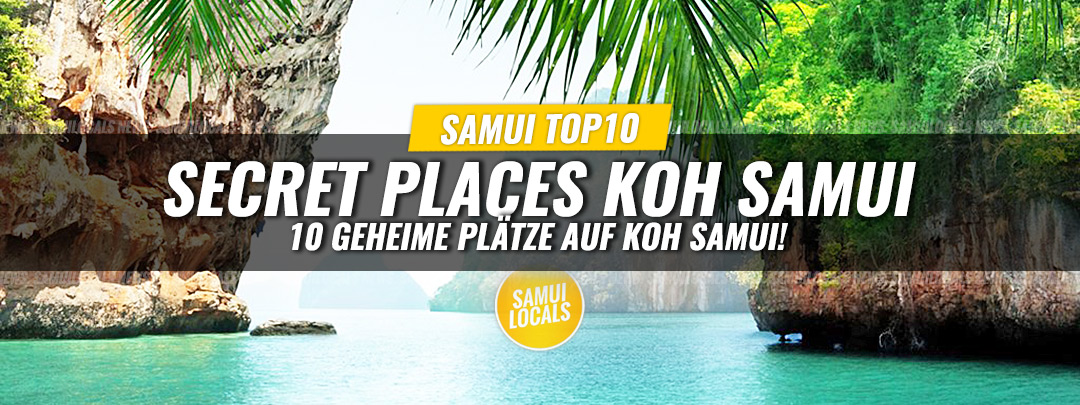 Top 10 Secret Places auf Koh Samui