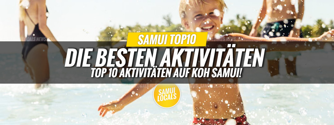 Top 10 Aktivitäten auf Koh Samui