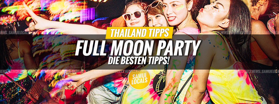 Full Moon Party Koh Phangan: Termine, Eintritt und Anreise